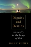 Cover of Dignity and Destiny