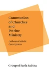 Cover of Communion of Churches and Petrine Ministry