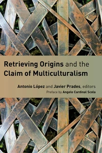 Cover of Retrieving Origins and the Claim of Multiculturalism