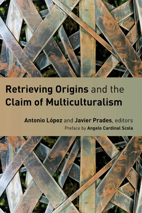 Cover of Retrieving Origins and the Claim of Multiculturalism