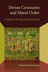 Cover of Divine Covenants and Moral Order