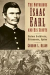 Cover of The Notorious Isaac Earl and His Scouts