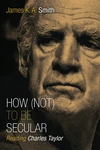 Cover of How (Not) to Be Secular