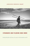 Cover of Strangers and Pilgrims Once More