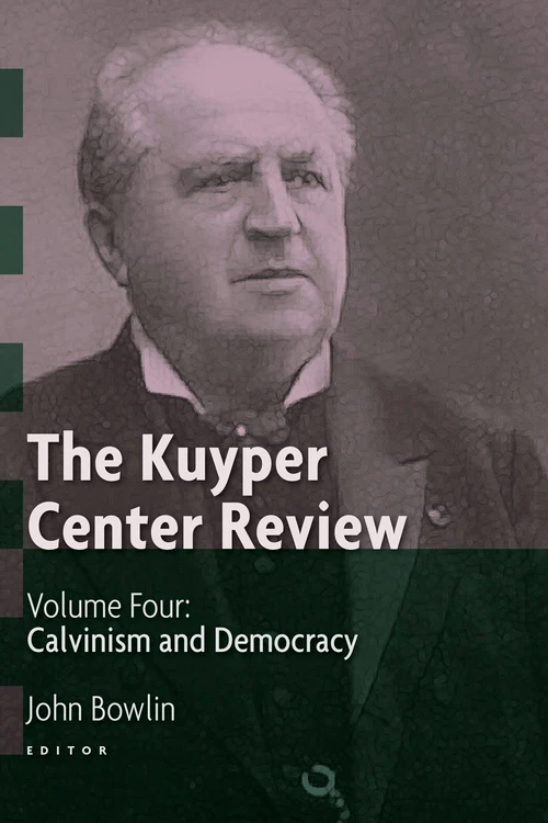 Cover of The Kuyper Center Review, volume 4