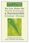 Cover of We Can Make the World Economy a Sustainable Global Home