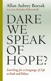 Cover of Dare We Speak of Hope?