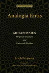 Cover of Analogia Entis: Metaphysics