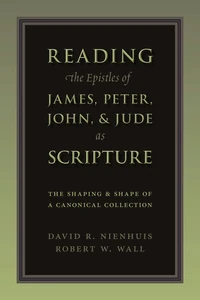 Cover of Reading the Epistles of James, Peter, John & Jude as Scripture
