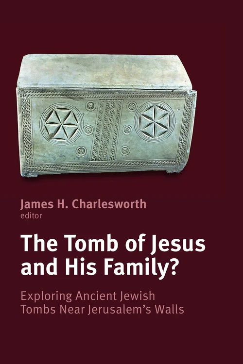 Cover of The Tomb of Jesus and His Family?