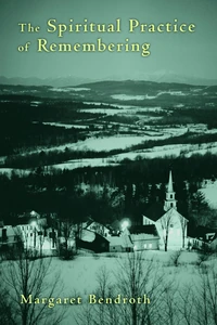 Cover of The Spiritual Practice of Remembering
