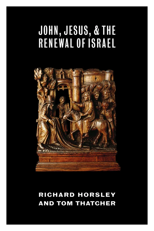 Cover of John, Jesus, and the Renewal of Israel