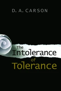 Cover of The Intolerance of Tolerance