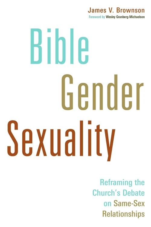 Cover of Bible, Gender, Sexuality