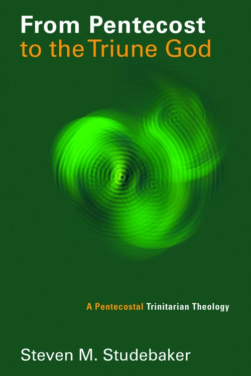 Cover of From Pentecost to the Triune God