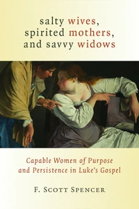 Cover of Salty Wives, Spirited Mothers, and Savvy Widows