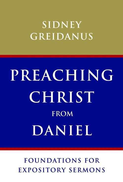 Cover of Preaching Christ from Daniel