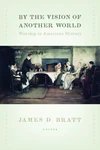 Cover of By the Vision of Another World