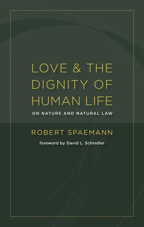 Cover of Love and the Dignity of Human Life