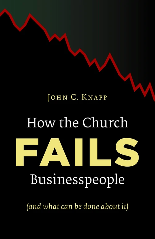 Cover of How the Church Fails Businesspeople (And What Can Be Done About It)