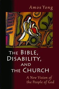 Cover of The Bible, Disability, and the Church