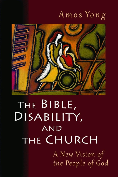 Cover of The Bible, Disability, and the Church
