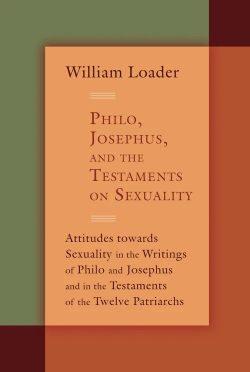 Cover of Philo, Josephus, and the Testaments on Sexuality