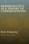 Cover of Hermeneutics as a Theory of Understanding, Volume 1