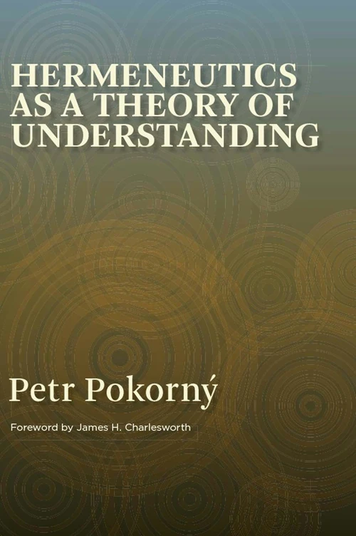 Cover of Hermeneutics as a Theory of Understanding, Volume 1