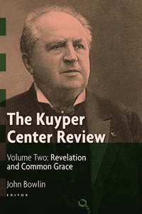 Cover of The Kuyper Center Review, Volume 2