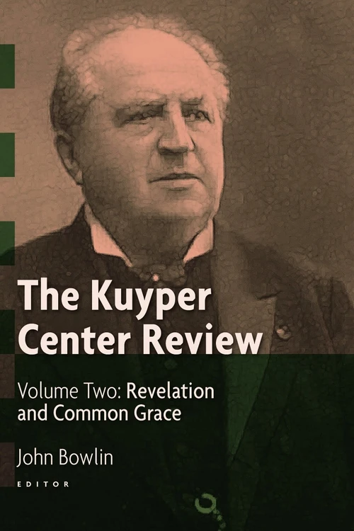 Cover of The Kuyper Center Review, Volume 2