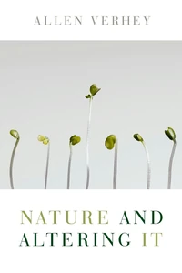 Cover of Nature and Altering It