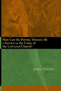 Cover of How Can the Petrine Ministry Be a Service to the Unity of the Universal Church?
