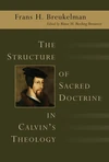 Cover of The Structure of Sacred Doctrine in Calvin's Theology