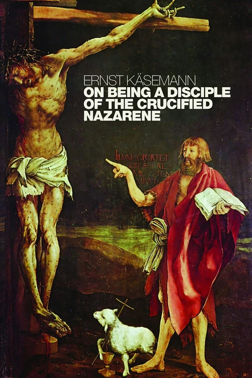 Cover of On Being a Disciple of the Crucified Nazarene