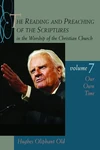 Cover of The Reading and Preaching of the Scriptures in the Worship of the Christian Church, vol. 7