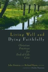 Cover of Living Well and Dying Faithfully