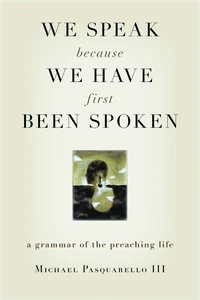 Cover of We Speak Because We Have First Been Spoken
