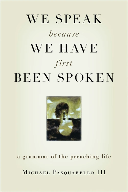 Cover of We Speak Because We Have First Been Spoken