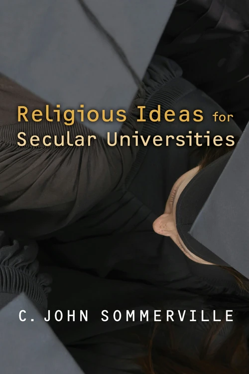 Cover of Religious Ideas for Secular Universities