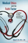 Cover of Medical Ethics and the Faith Factor