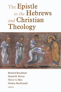 Cover of The Epistle to the Hebrews and Christian Theology