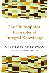 Cover of The Philosophical Principles of Integral Knowledge