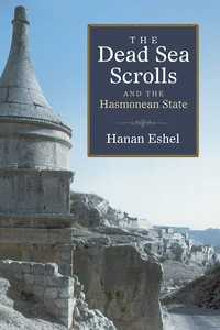 Cover of The Dead Sea Scrolls and the Hasmonean State