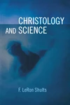 Cover of Christology and Science