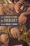Cover of The Consolations of Theology