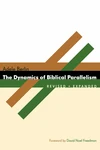 Cover of The Dynamics of Biblical Parallelism