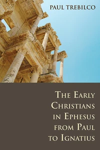Cover of The Early Christians in Ephesus from Paul to Ignatius