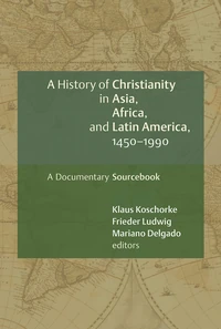 Cover of A History of Christianity in Asia, Africa, and Latin America, 1450-1990