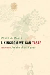 Cover of A Kingdom We Can Taste